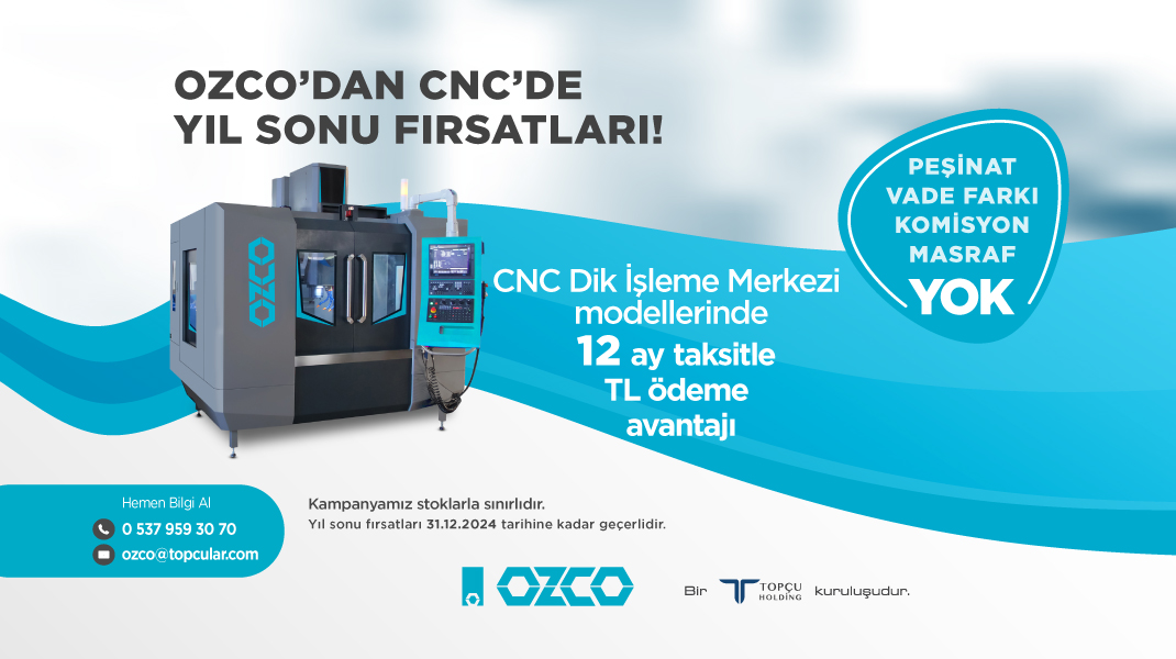 OZCO’DAN CNC’DE YIL SONU FIRSATLARI!