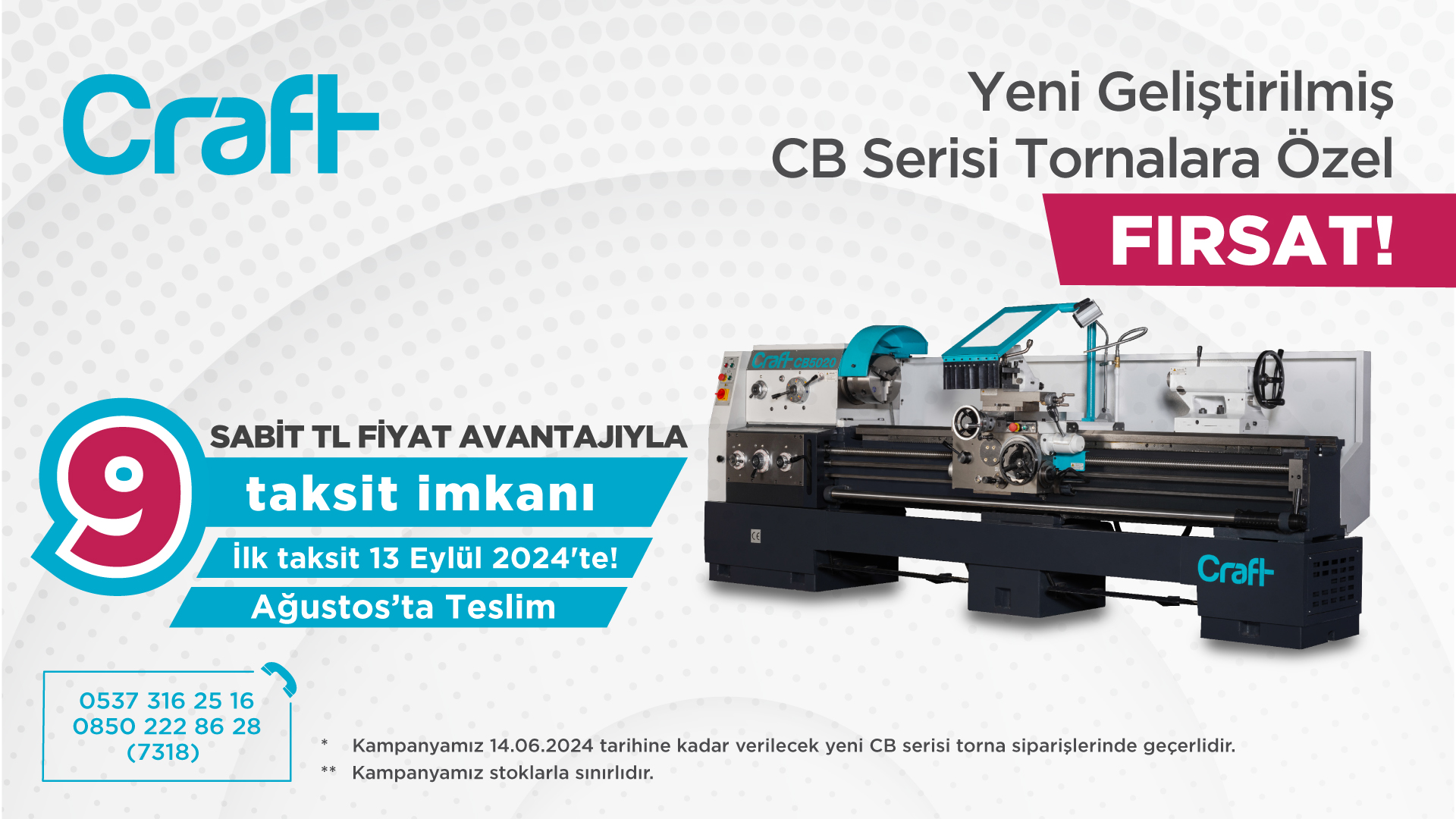 GELİŞTİRİLMİŞ YENİ MODEL CB SERİSİ TORNALARDA ÖN SİPARİŞ KAMPANYASI!