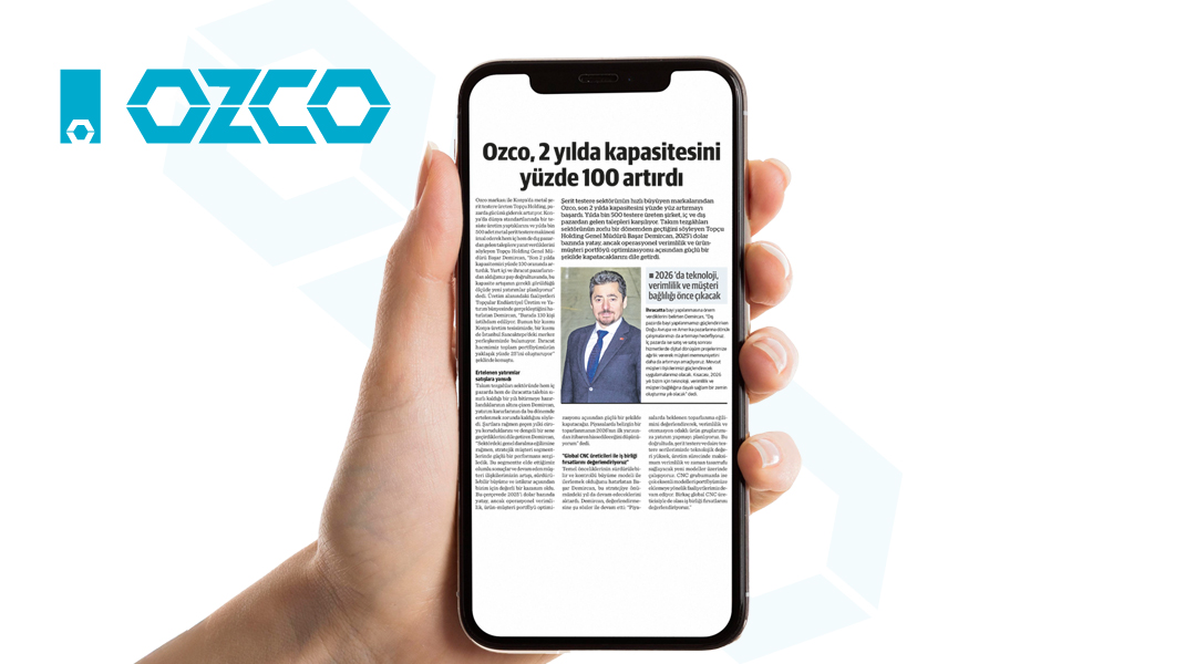 Ozco, 2 yılda kapasitesini yüzde 100 artırdı